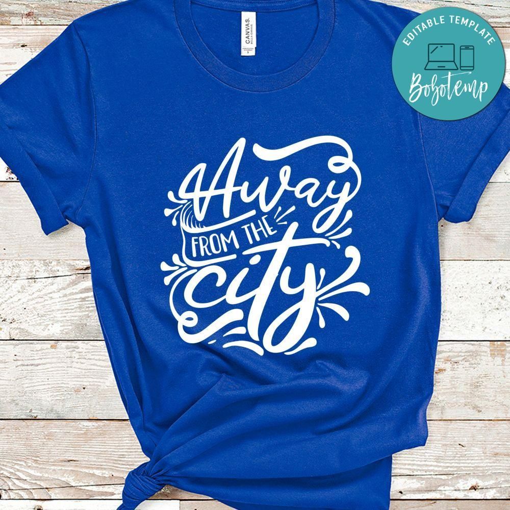 Away From The City Shirt