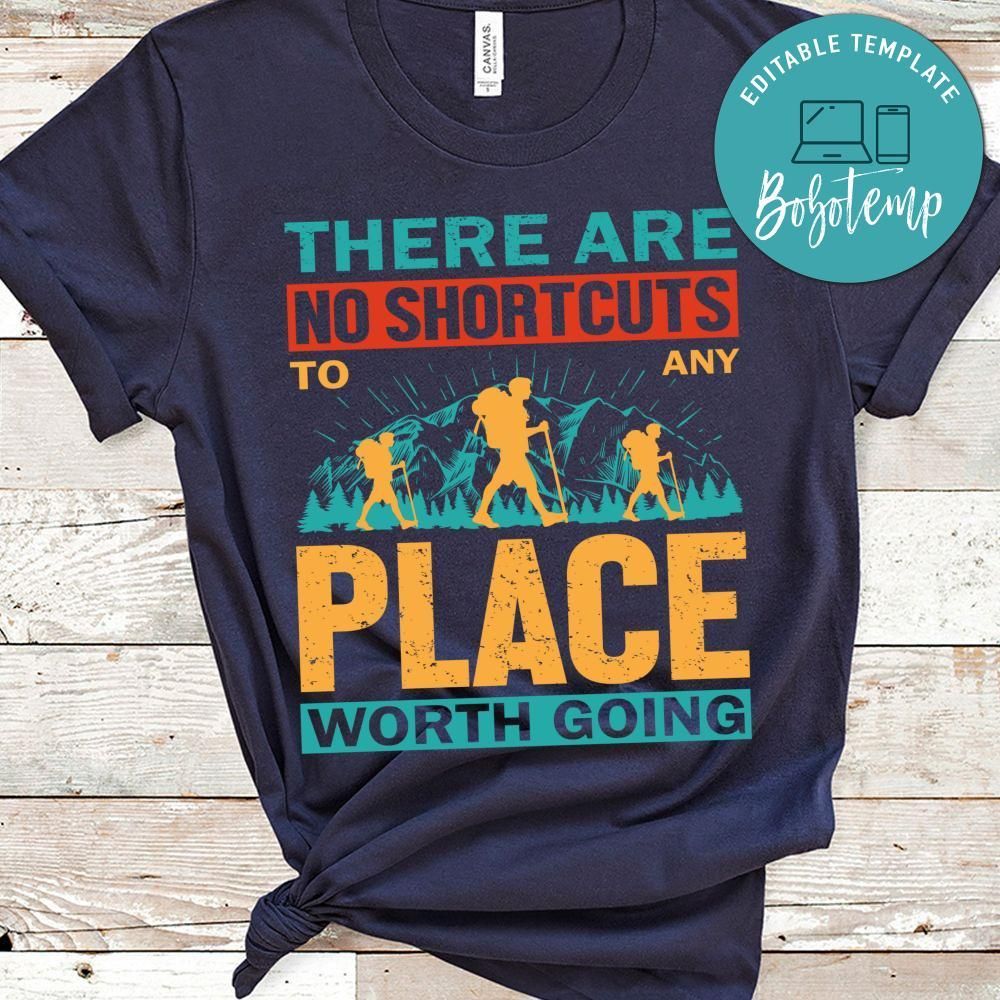 No Shortcuts To Any Place Shirt