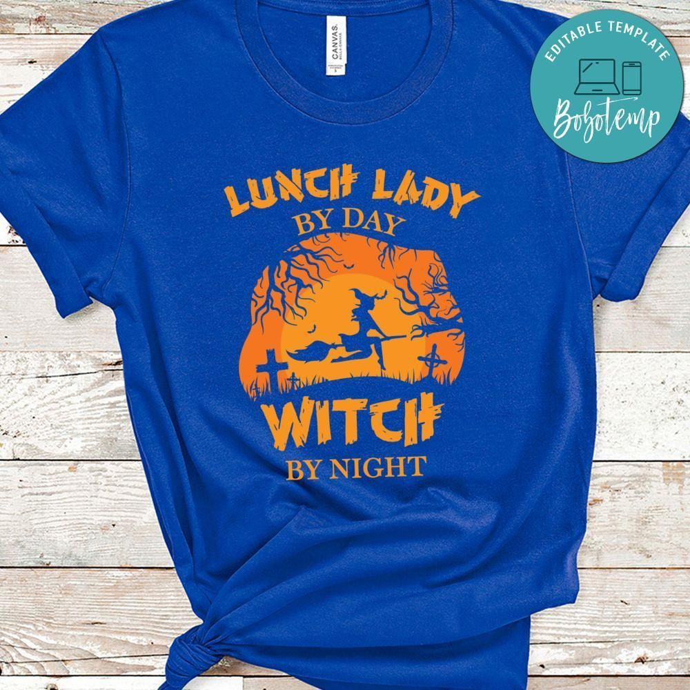 Lunch Lady By Day Witch By Night Shirt