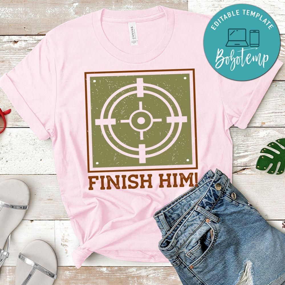 Finish Him Shirt