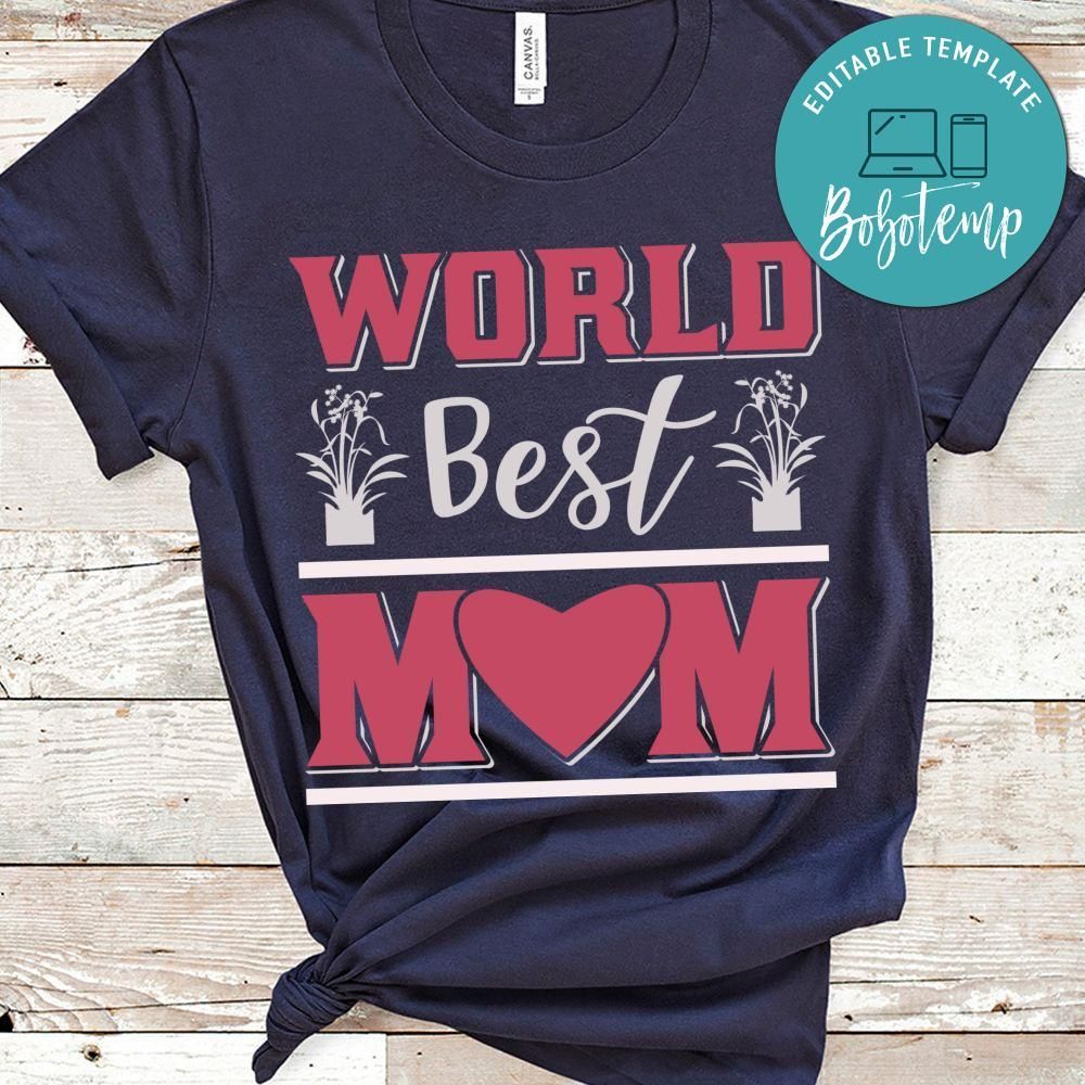 World Best Mom Shirt