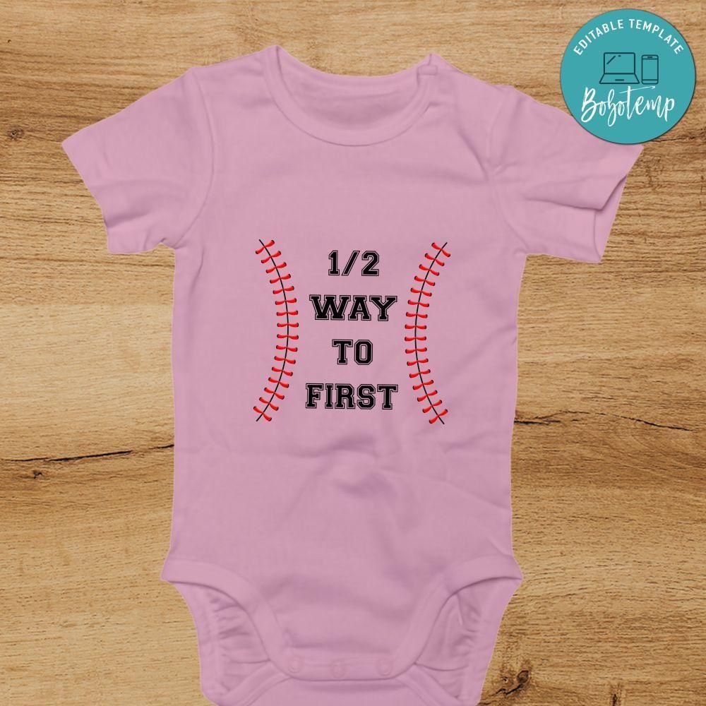 1/2 Way To First Birthday bodysuit