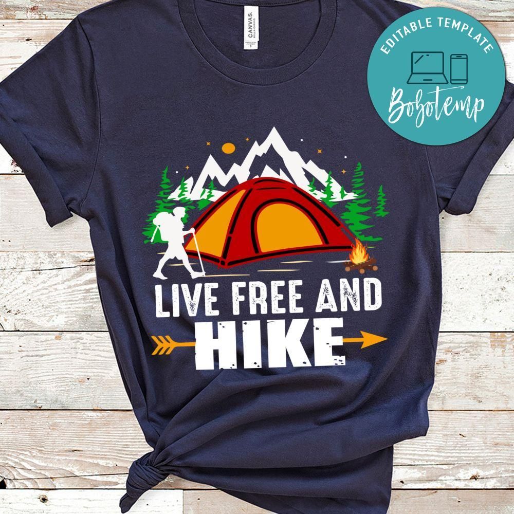 Live Free And Hike Shirt