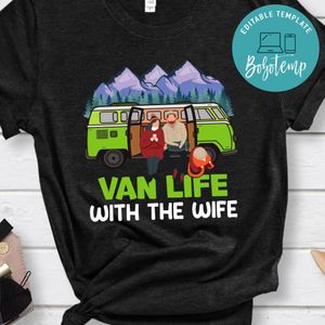 Van Life With The Wife Shirt