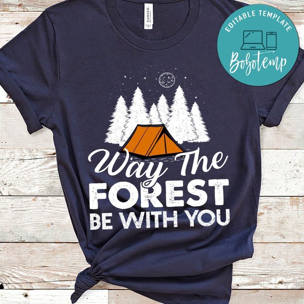 Way The Forest Be With You Shirt