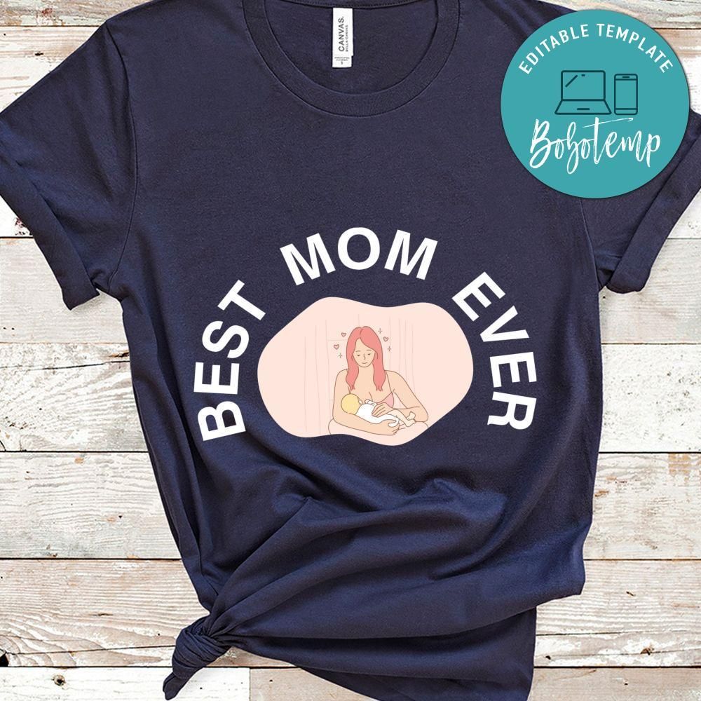 Best Mom Ever Shirt