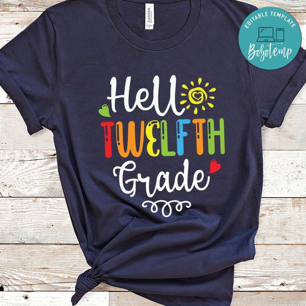 Hello Twelfth Grade Back to School Shirt