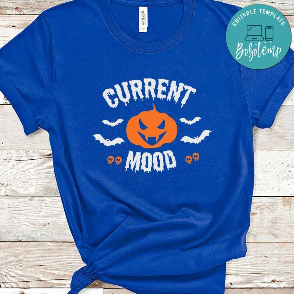 Current Mood Pumpkin Funny Halloween Shirt