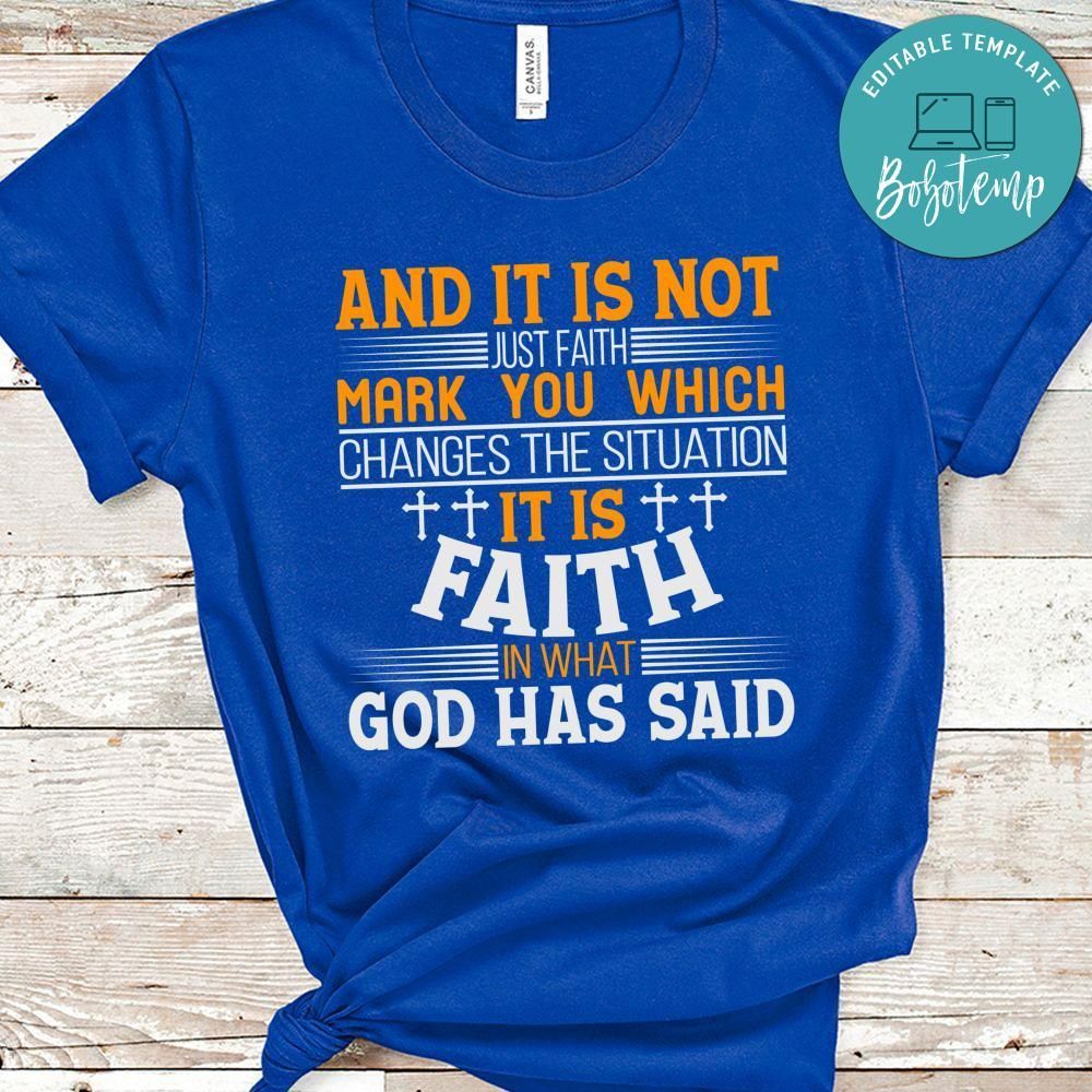 And It is Not Just Faith Shirt