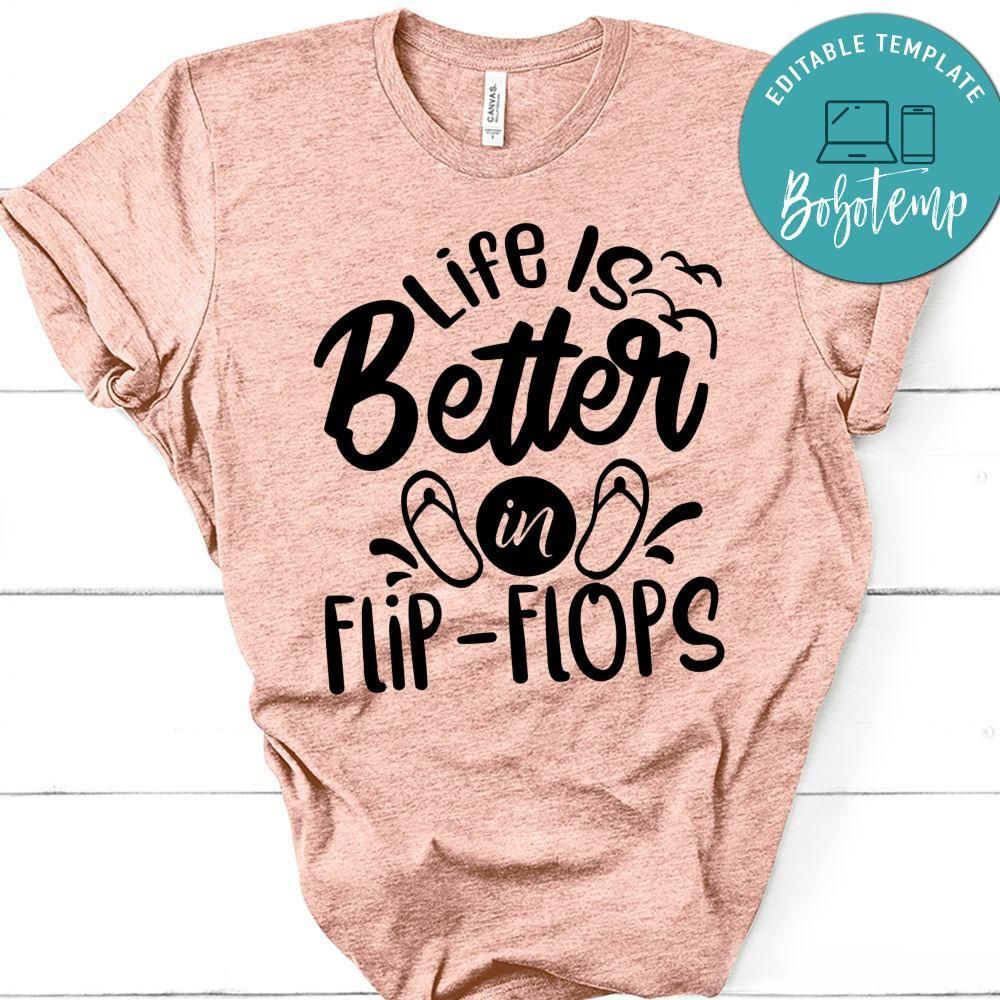 Life Is Better In Flip Flop T-Shirt