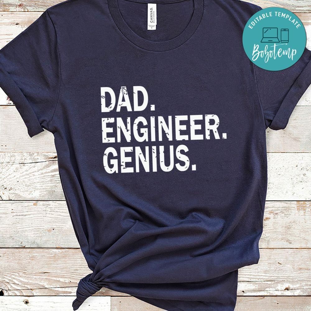 Dad Engineer Genius Father's Day Shirt
