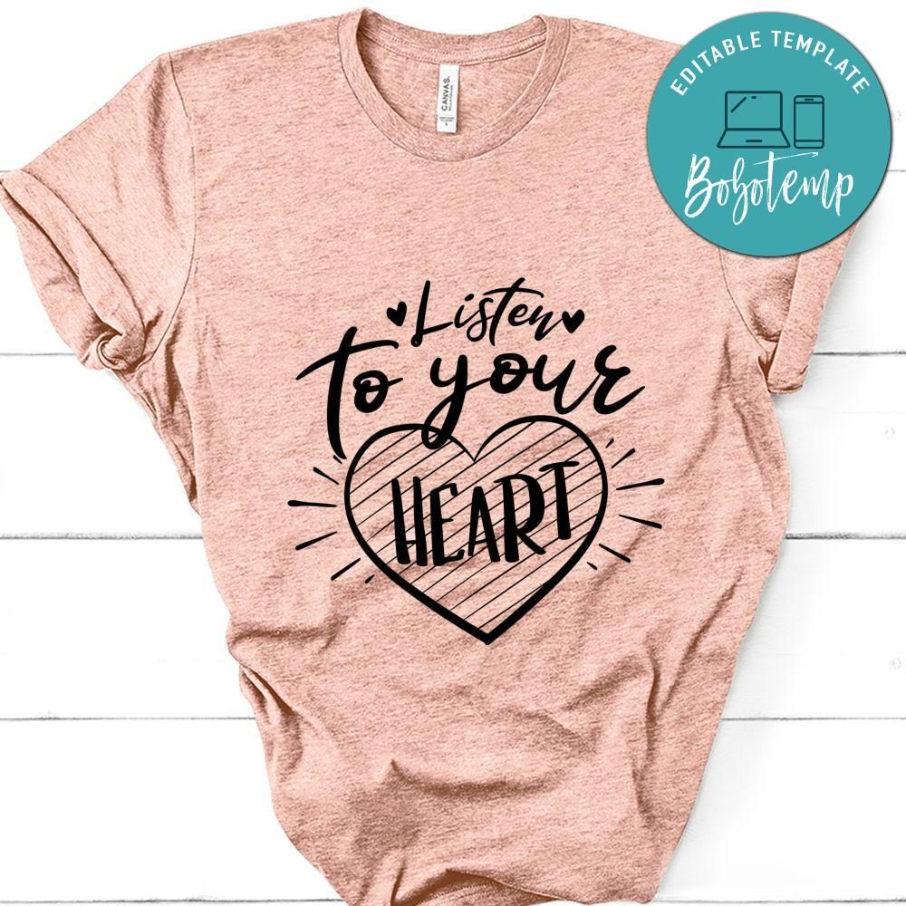 Listen To Your Heart T-Shirt