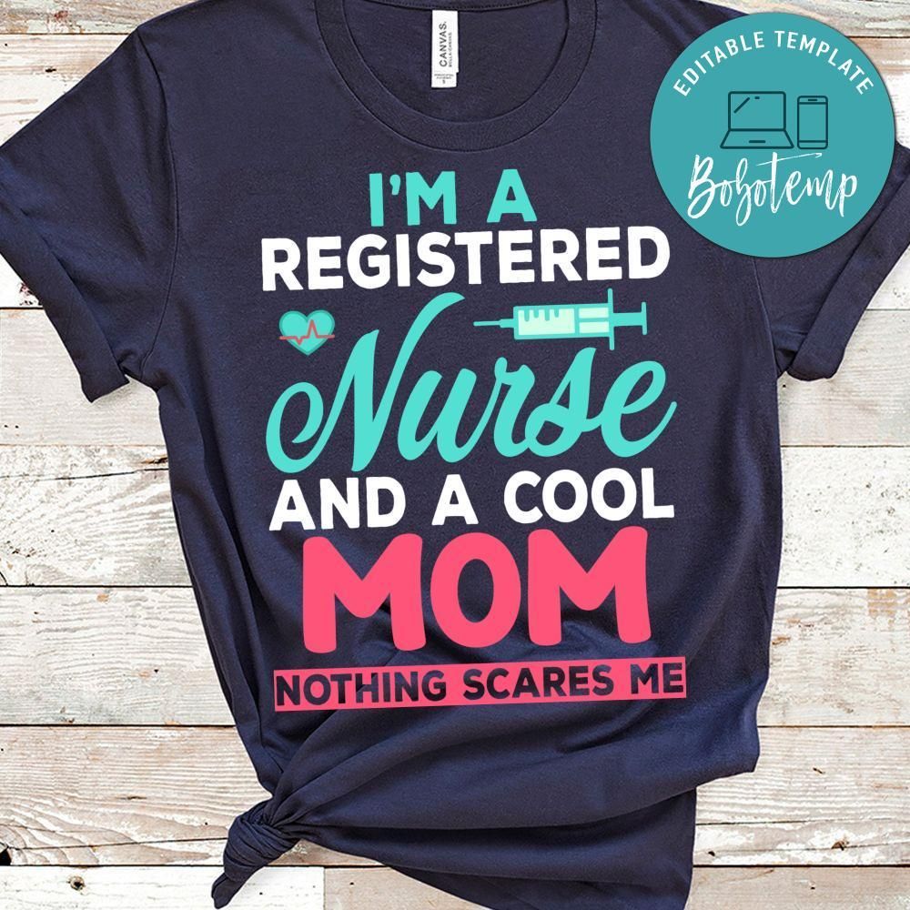 I'm A Registered Nurse And A Cool Mom Shirt