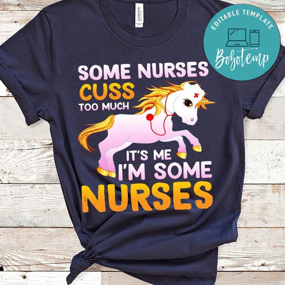 Some Nurses Cuss Too Much Shirt