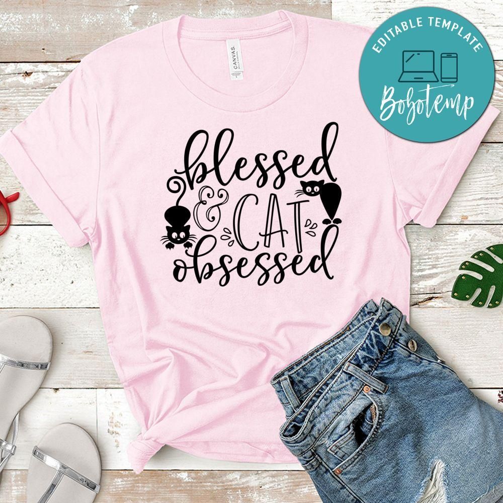 Blessed And Cat Obsessed Shirt