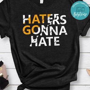 Hatters Gonna Hate Shirt