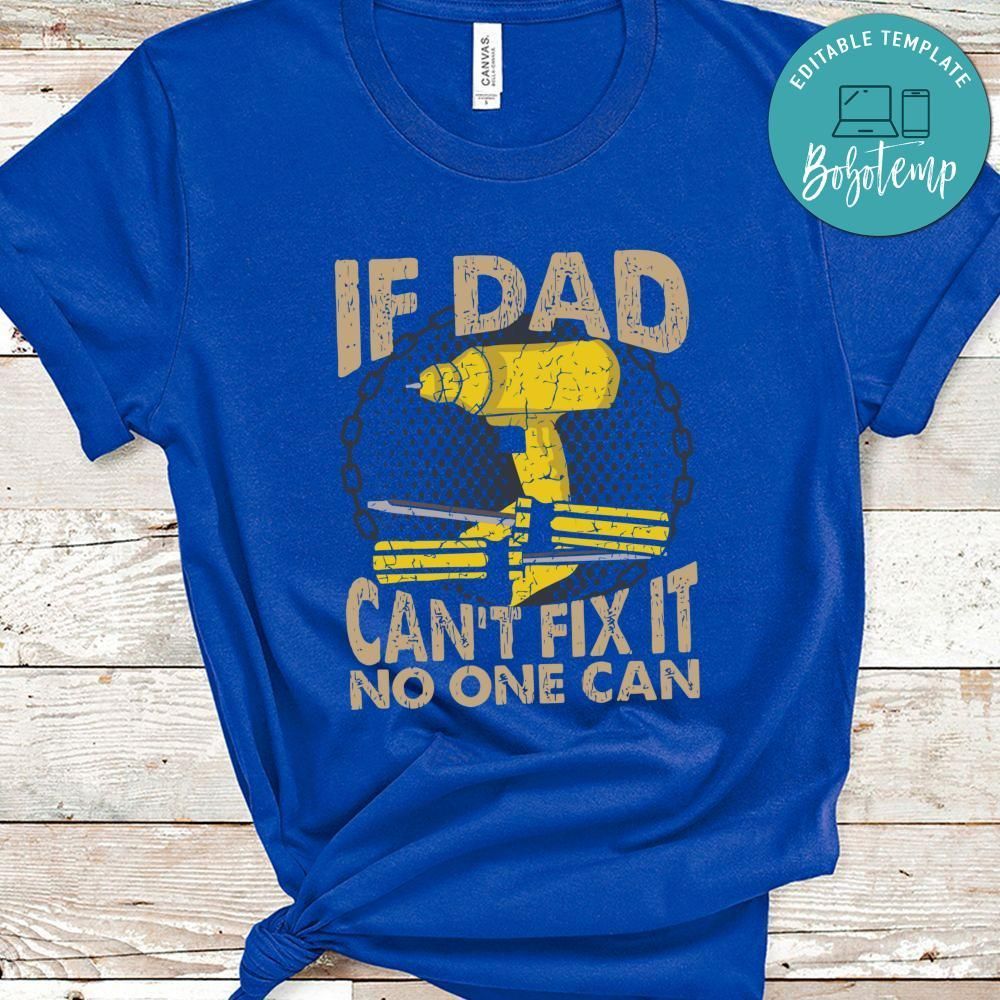 Dad Repairs All Funny Father's Day Shirt