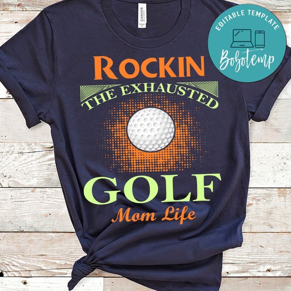Rockin The Exhausted Golf Mom Life Shirt