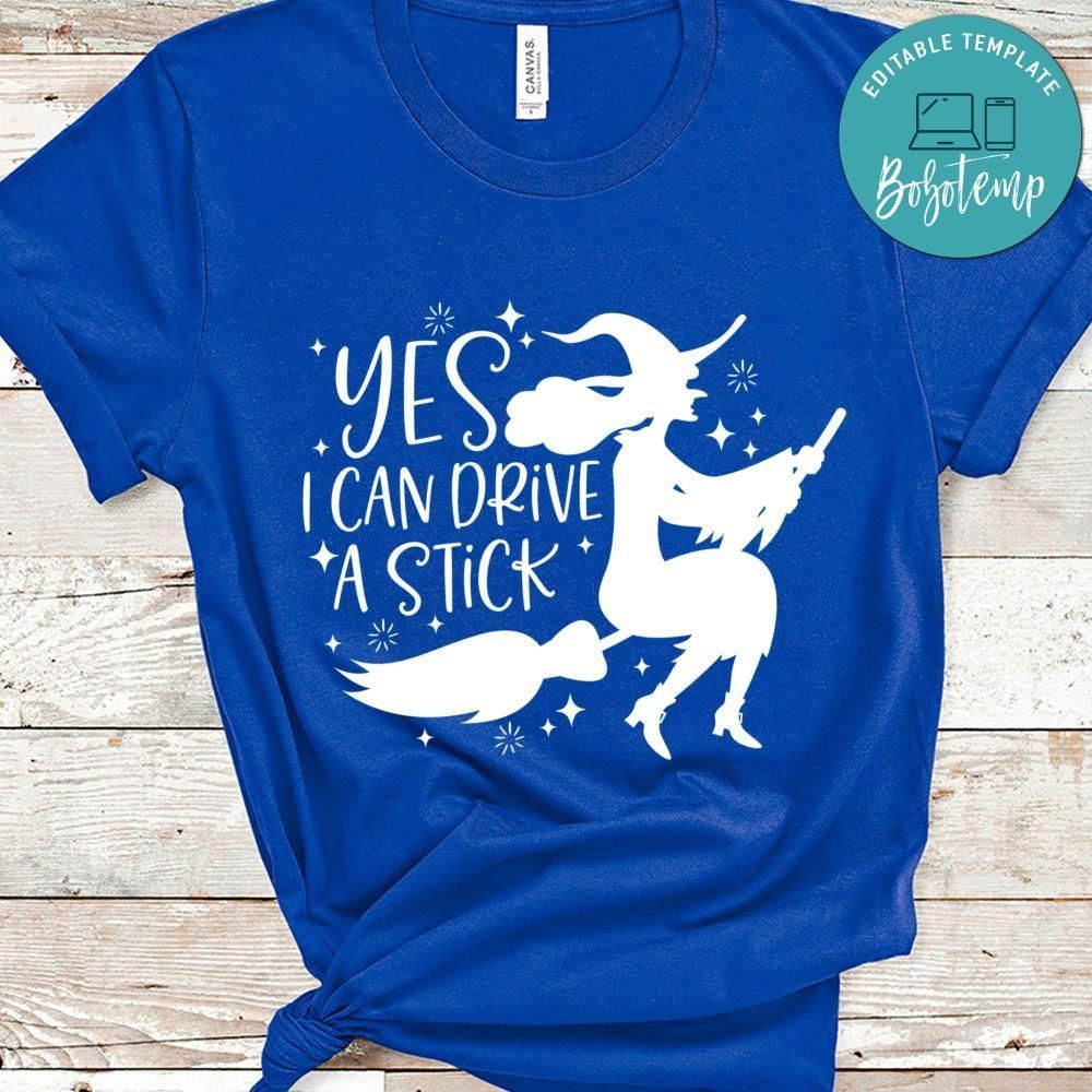 Yes I Can Drive A Stick Halloween Shirt