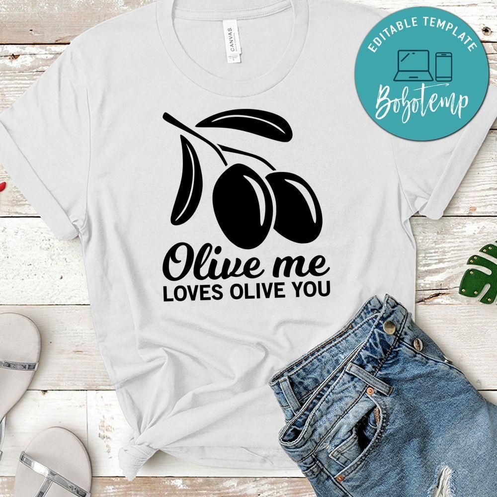 Olive Me Loves Olive You Shirt