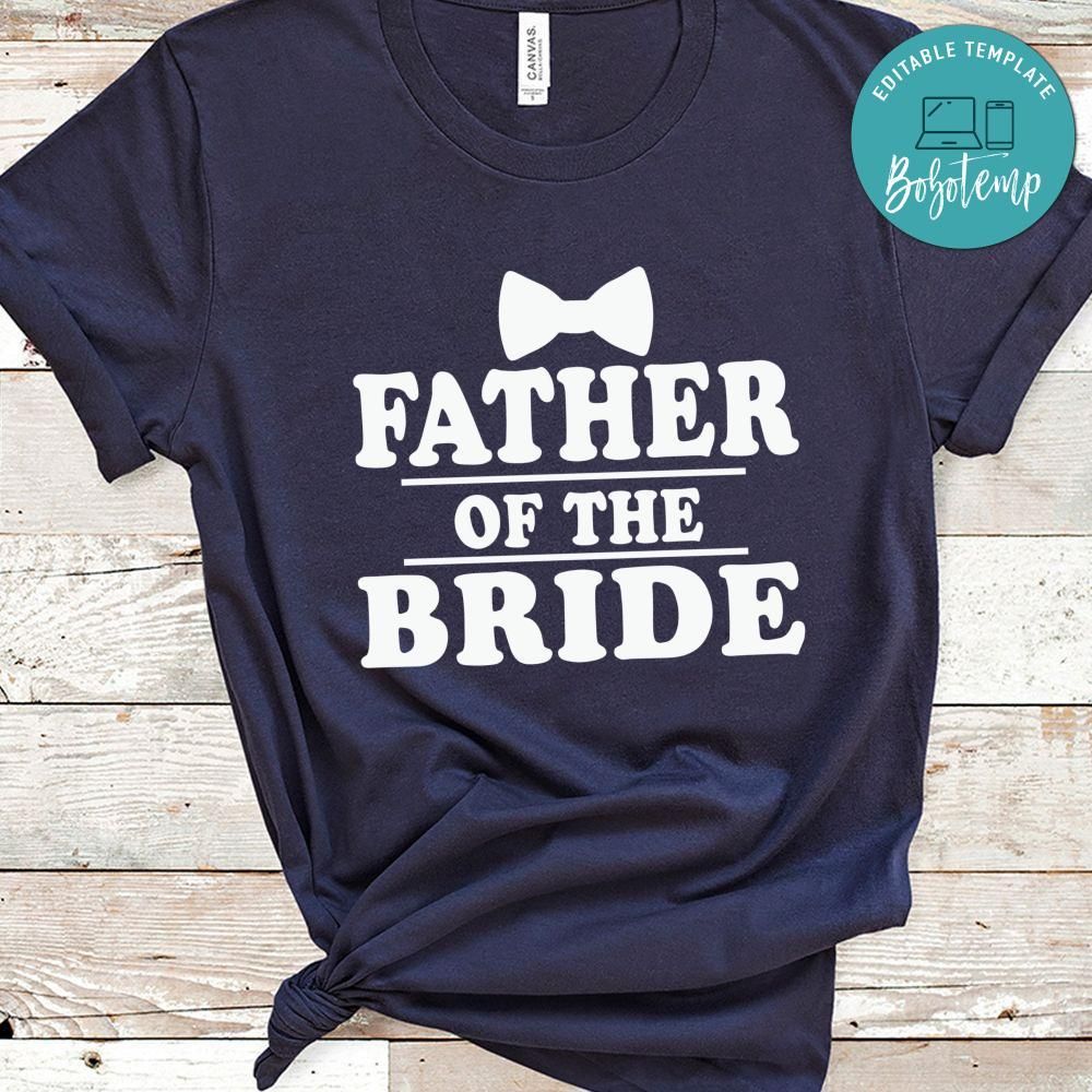 Father of the Bride Wedding Bachelor Shirt