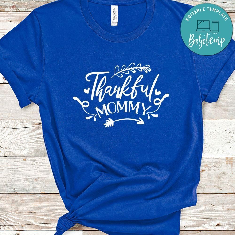 Thankful Mommy Shirt