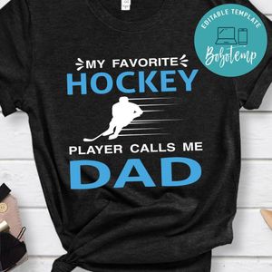My Favorite Hockey Player Calls Me Dad Shirt
