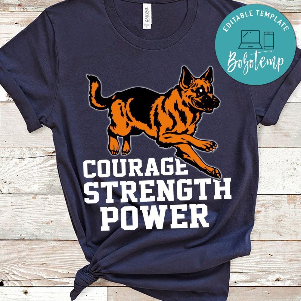 Courage Strength Power Shirt