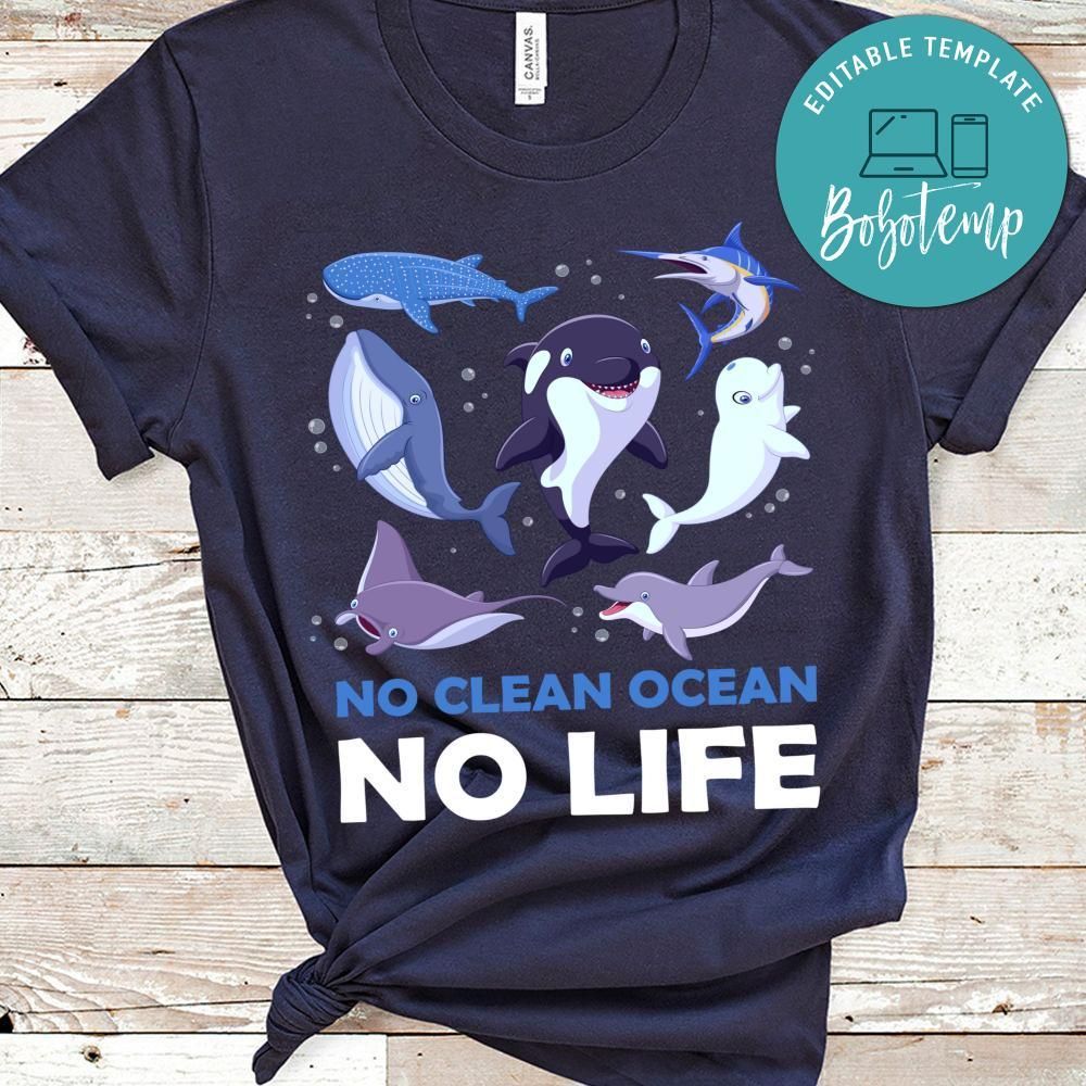 No Clean Ocean No Life Shirt