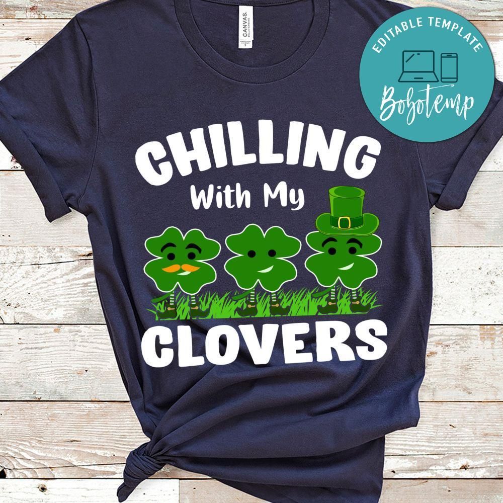 Chilling With My Clovers Shirt