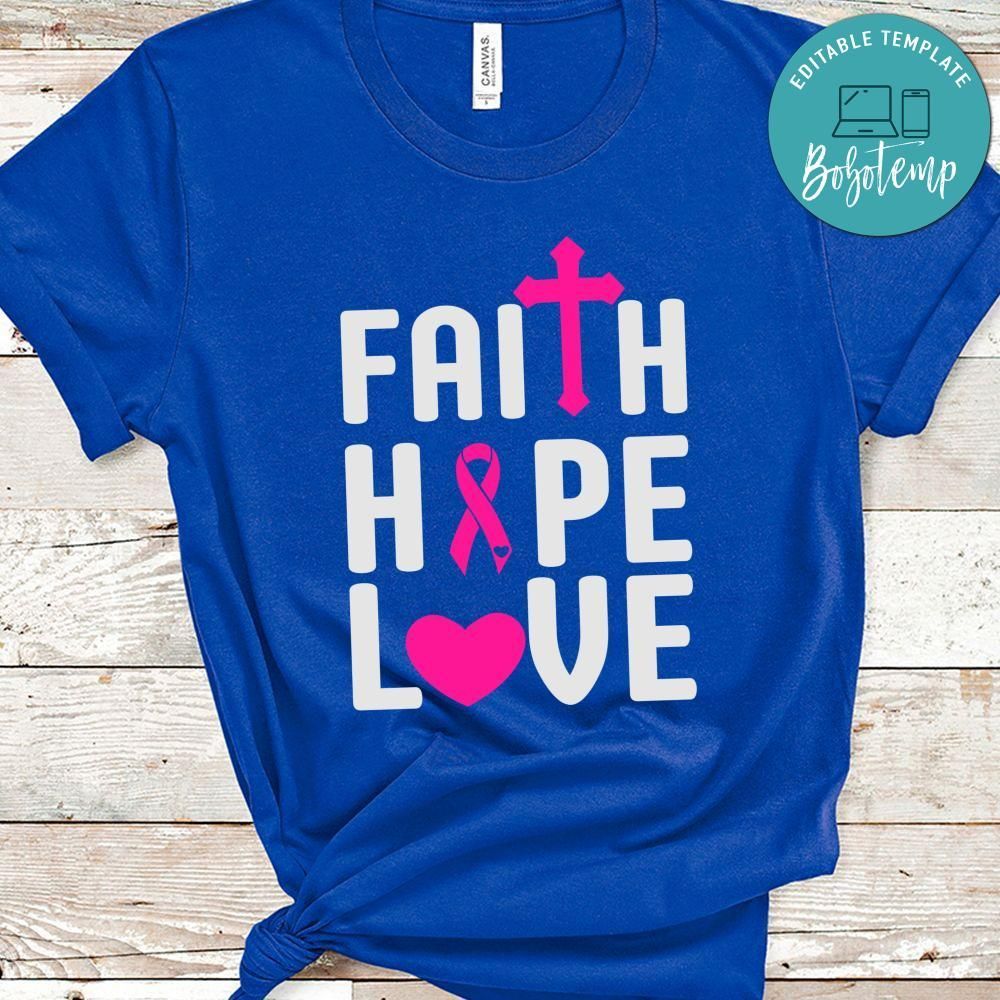 Faith Hope Love Breast Cancer Shirt