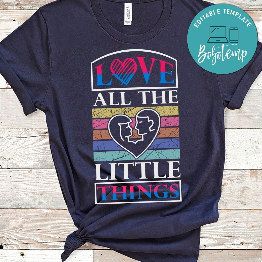 Love All The Little Things T-shirt