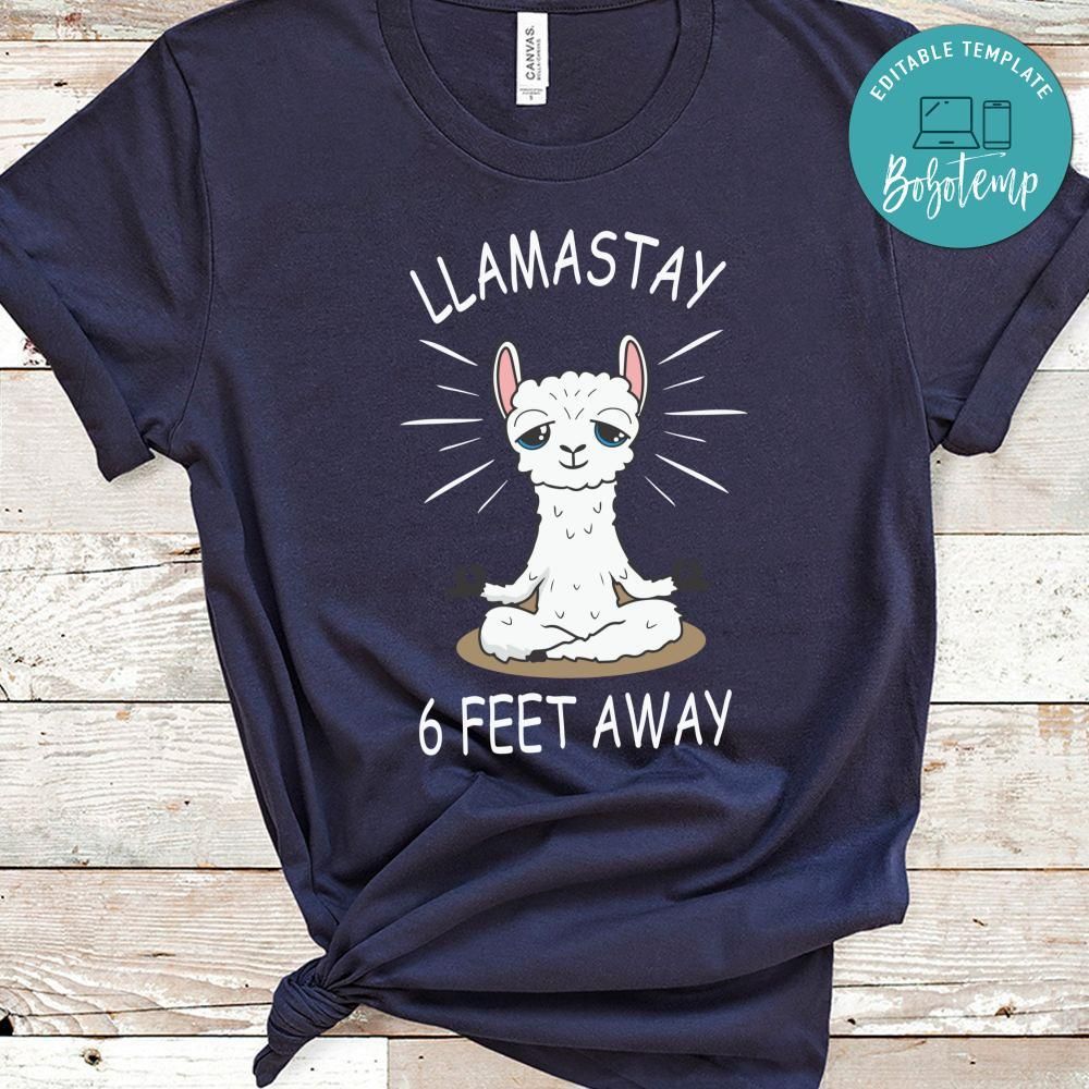 Llama Stay 6 Feet Away Social Distancing Shirt