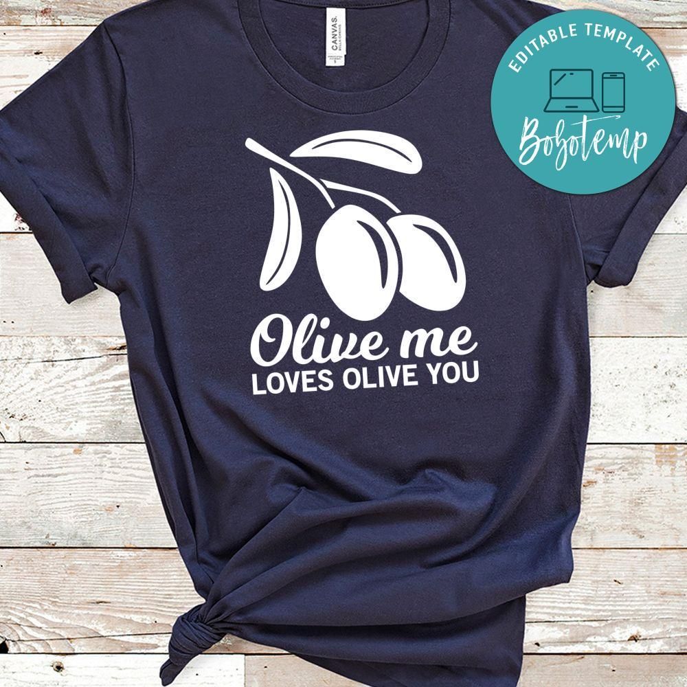 Olive Me Loves Olive You Shirt