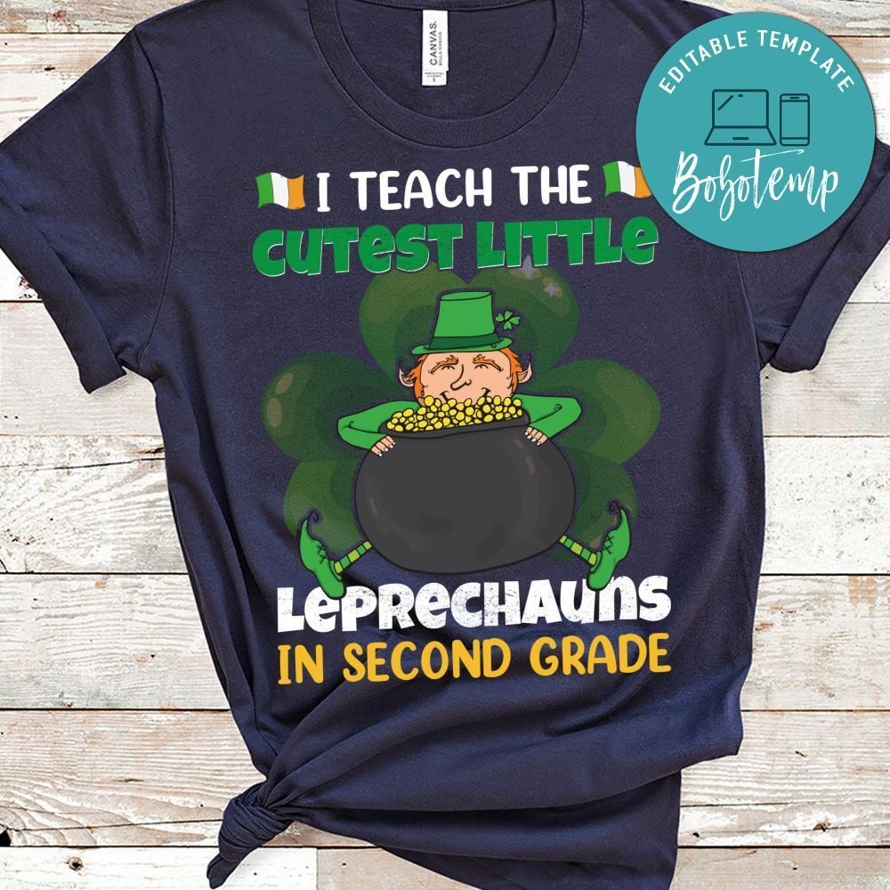 I Teach The Cutest Little Leprechauns In Second Grade Shirt