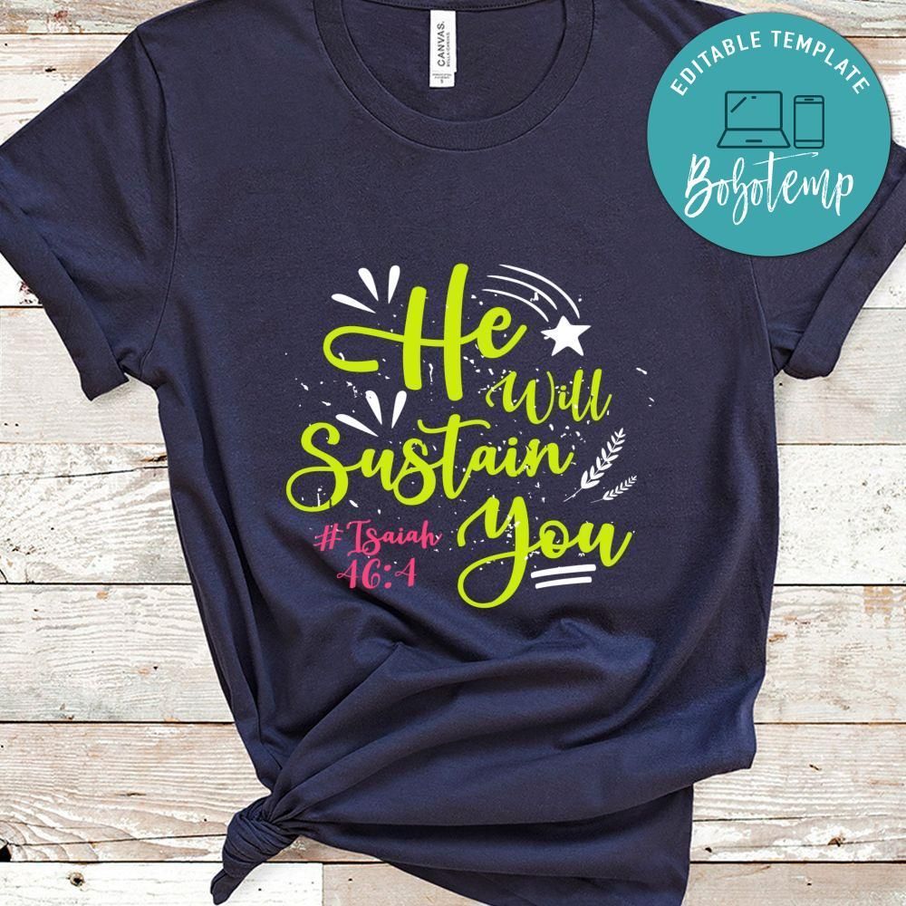 He Will Sustain You Shirt