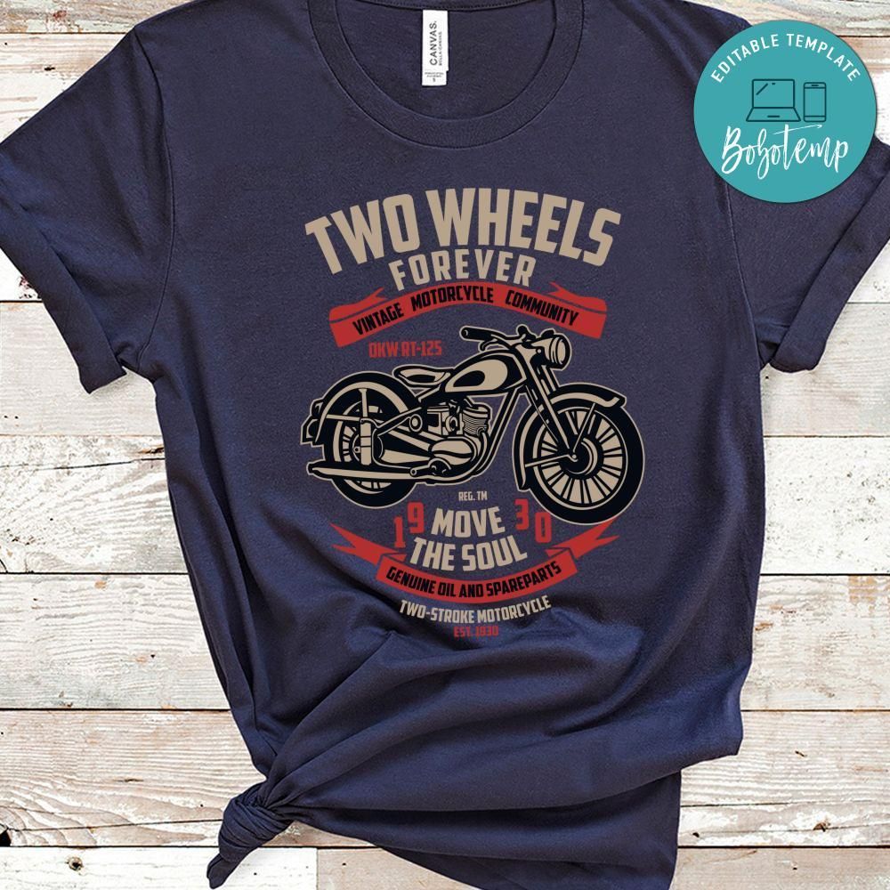 Two Wheels Forever Shirt