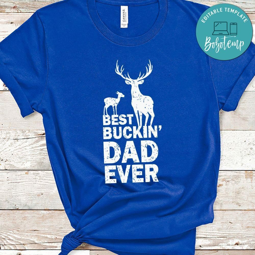 Best Buckin Dad Ever Shirt