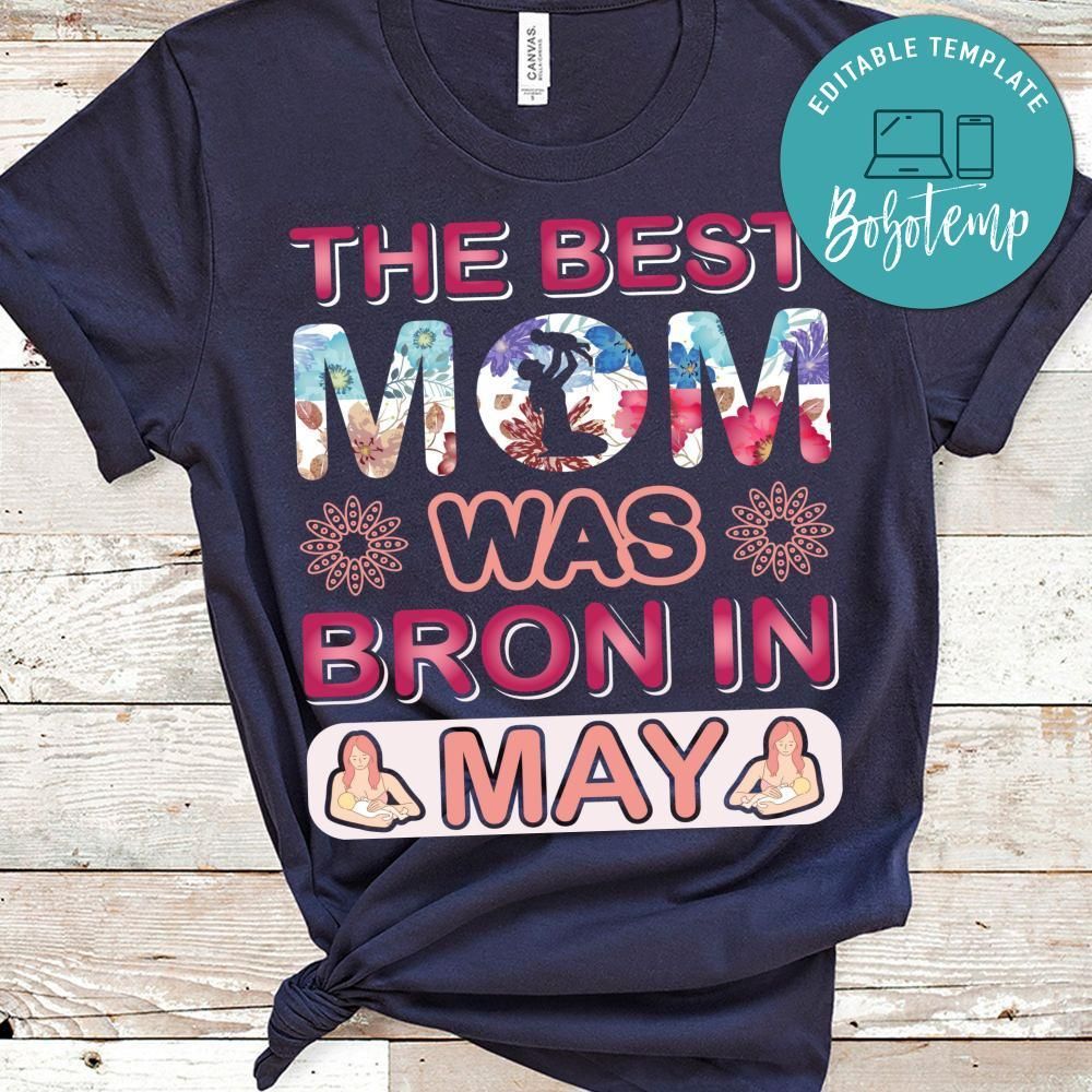 The Best Mom Was Bron In May Shirt
