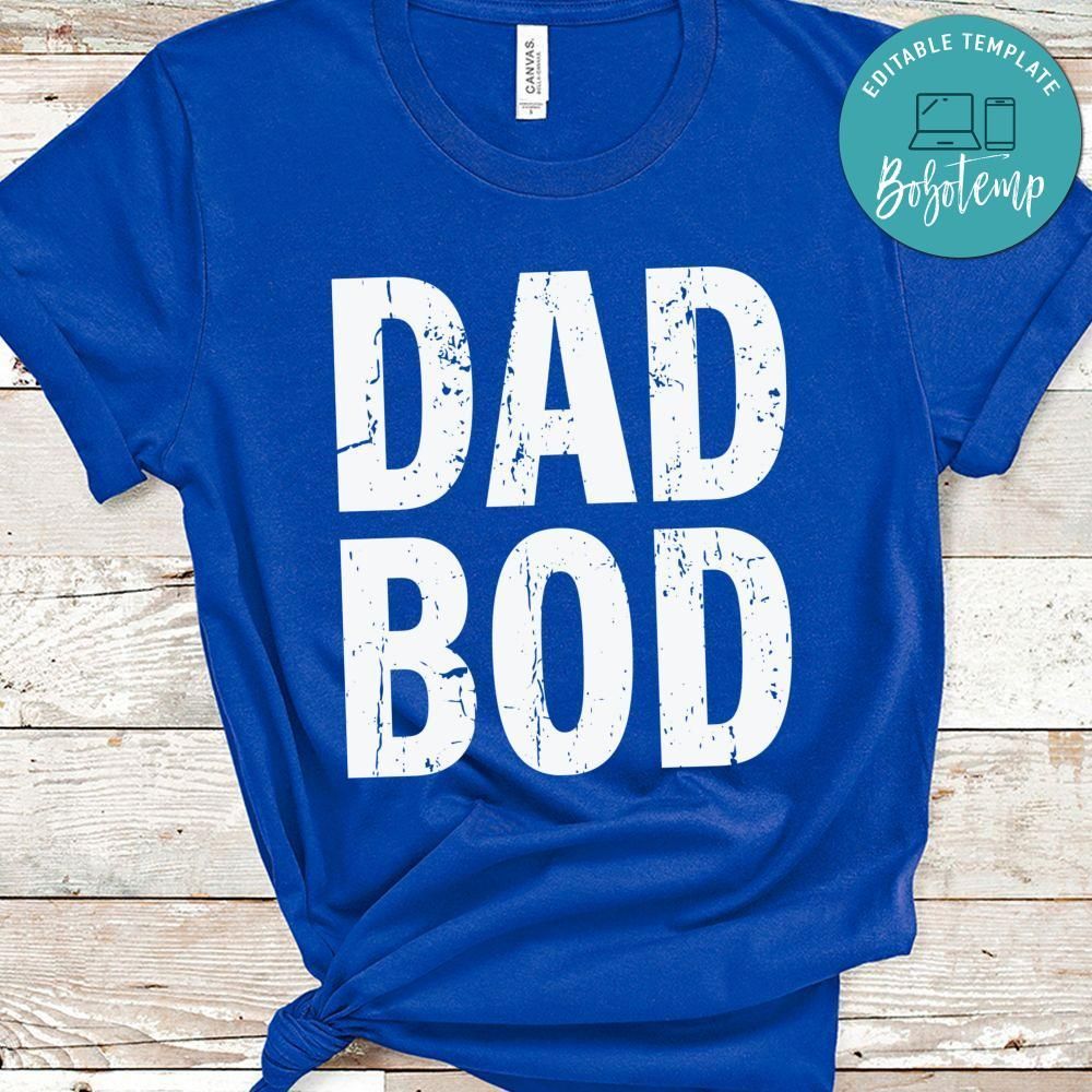 Dad Bod Father's Day Shirt