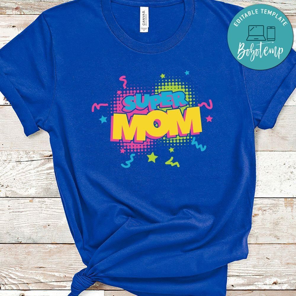 Super Mom Shirt