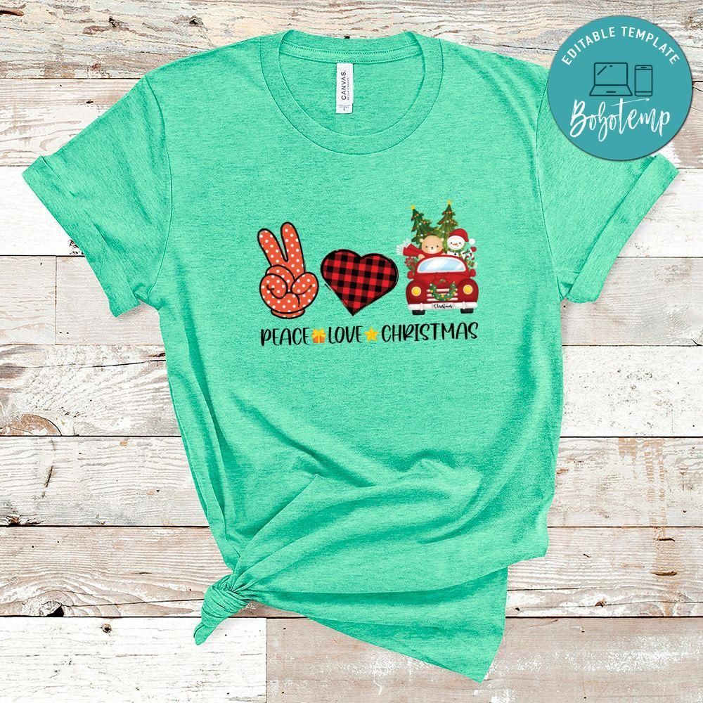 Peace Love Christmas Shirt