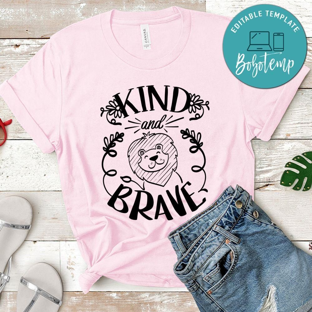 Kind And Brave T-Shirt