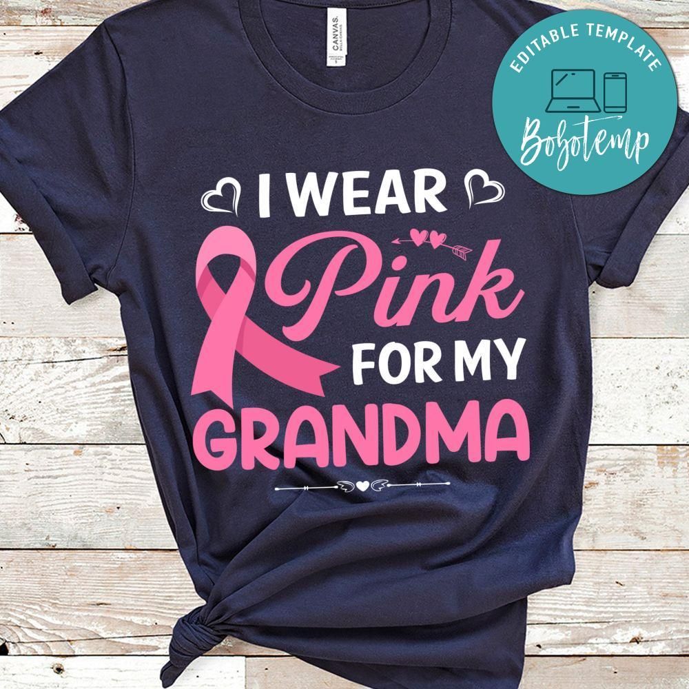 I Wear Pink For My Grandma Shirt