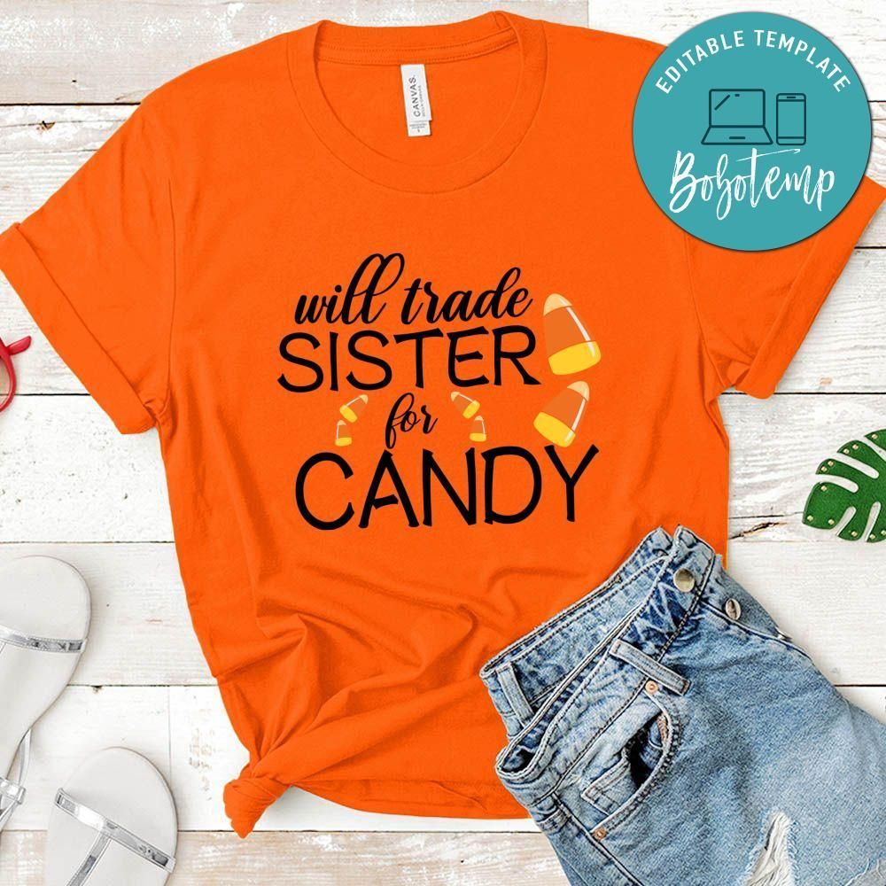Will Trade Sister for Candy Candy Shirt