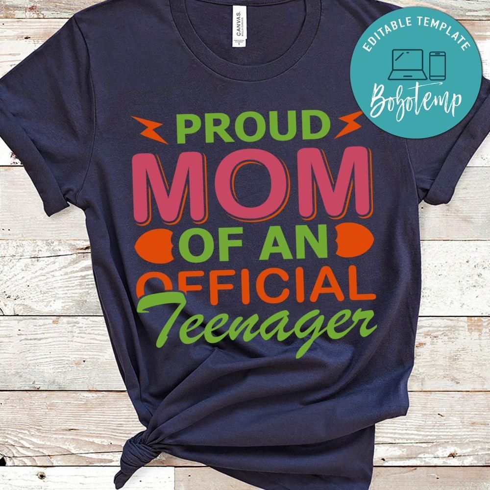 Proud Mom Of An Official Teenager Shirt