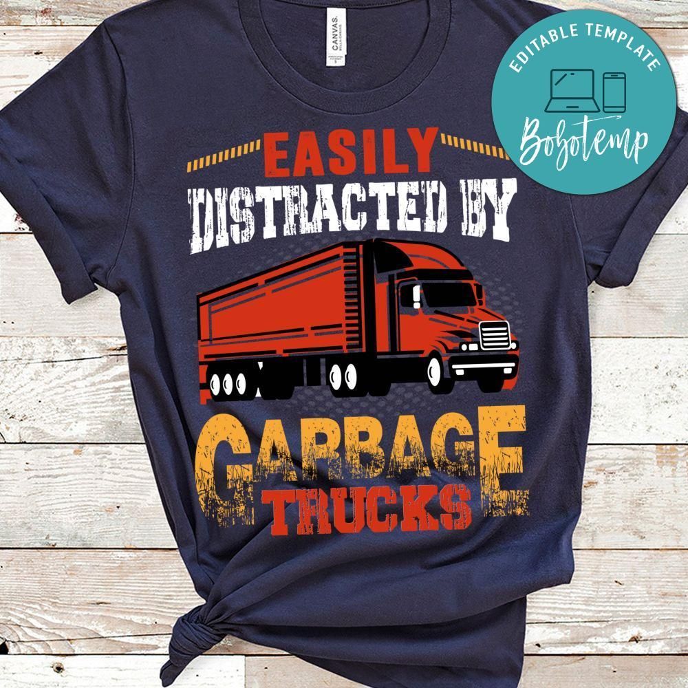 Easily Distracted By Gabbage Trucks Shirt