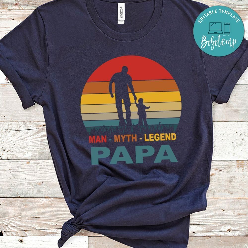 The Man the Myth the Legend Shirts