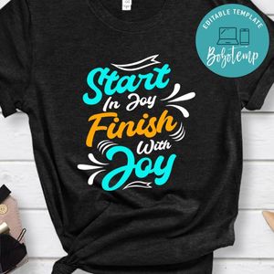 Start Finish Joy Shirt