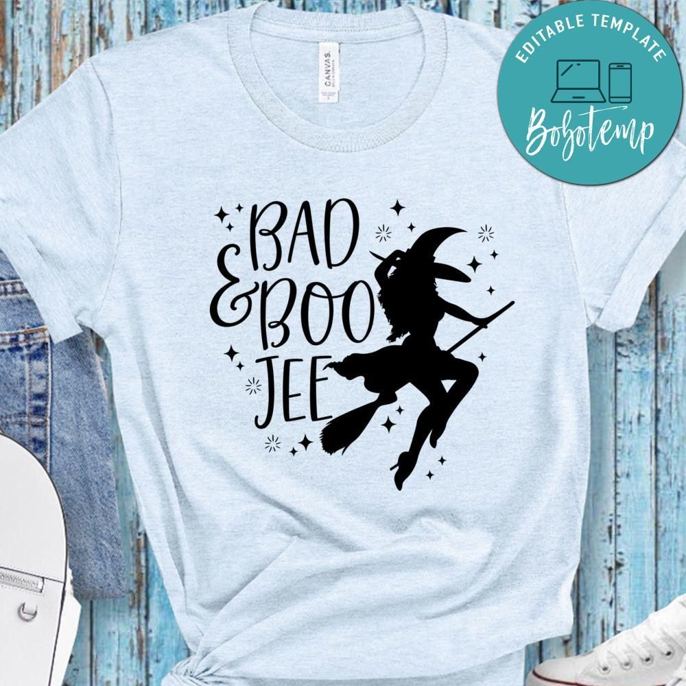 Bad And Boo Jee Halloween Shirt